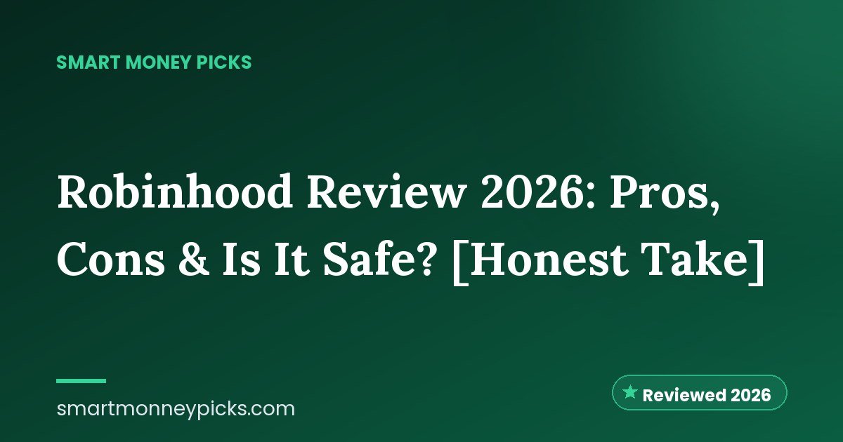Robinhood Review 2026: Pros, Cons & Is It Safe? [Honest Take]