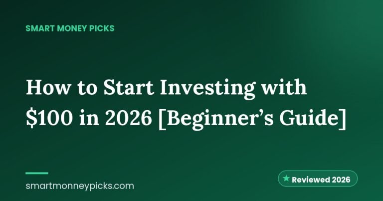 How to Start Investing with $100 in 2026 [Beginner’s Guide]