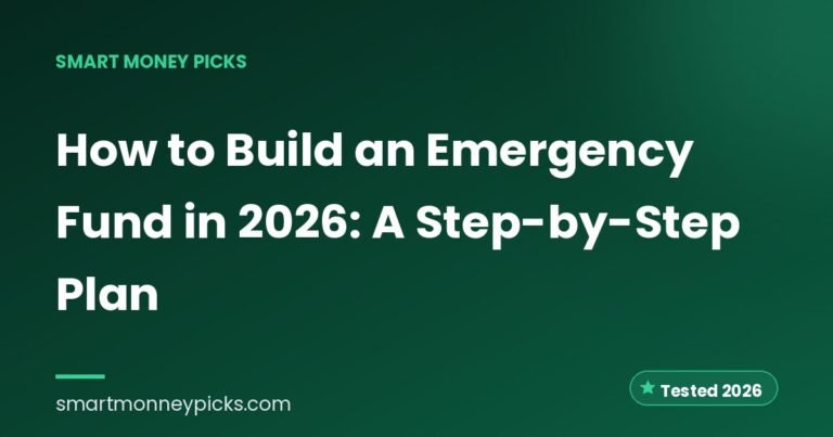 How to Build an Emergency Fund in 2026: A Step-by-Step Plan