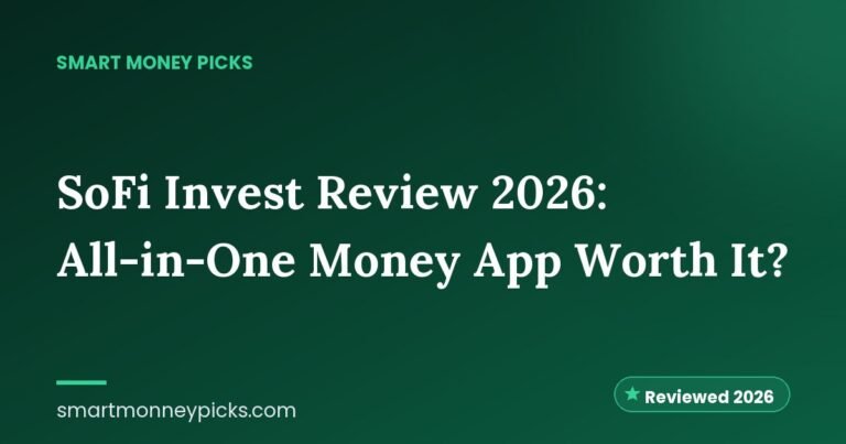SoFi Invest Review 2026: All-in-One Money App Worth It?