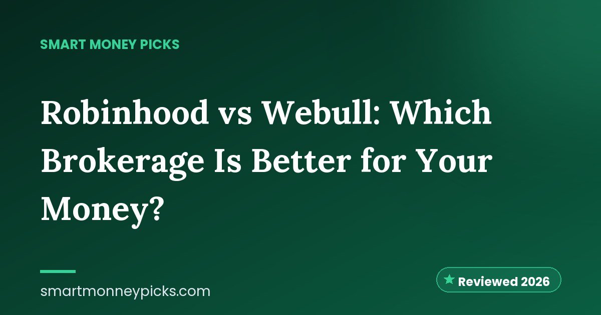Robinhood vs Webull: Which Brokerage Is Better for Your Money?