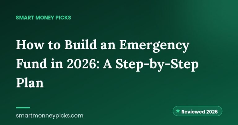 How to Build an Emergency Fund in 2026: A Step-by-Step Plan