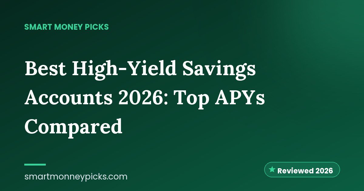 Best High-Yield Savings Accounts 2026: Top APYs Compared