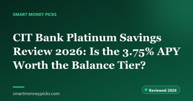 CIT Bank Platinum Savings Review 2026: Is the 3.75% APY Worth the Balance Tier?